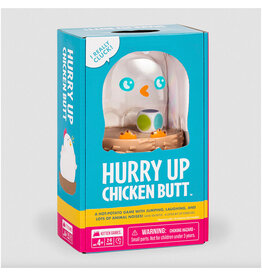Hurry Up Chicken Butt