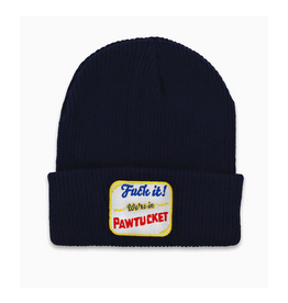 Fuck It, We're in Pawtucket Beanie