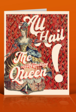 All Hail the Motherfucking Queen Greeting Card