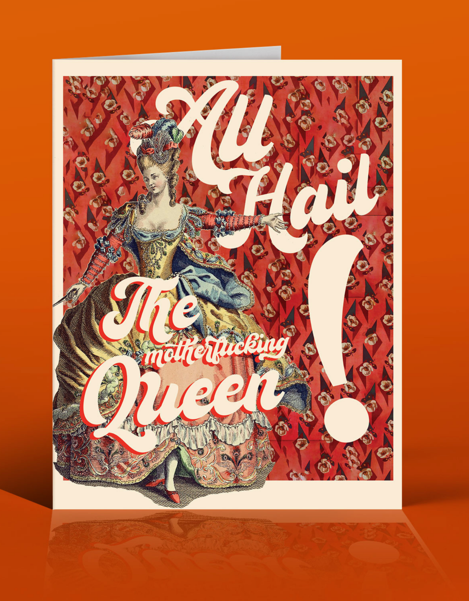 All Hail the Motherfucking Queen Greeting Card