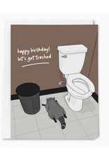 Happy Birthday Let's Get Trashed Raccoon Greeting Card