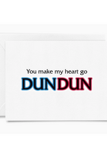 You Make My Heart Go Dun-dun Law & Order Greeting Card