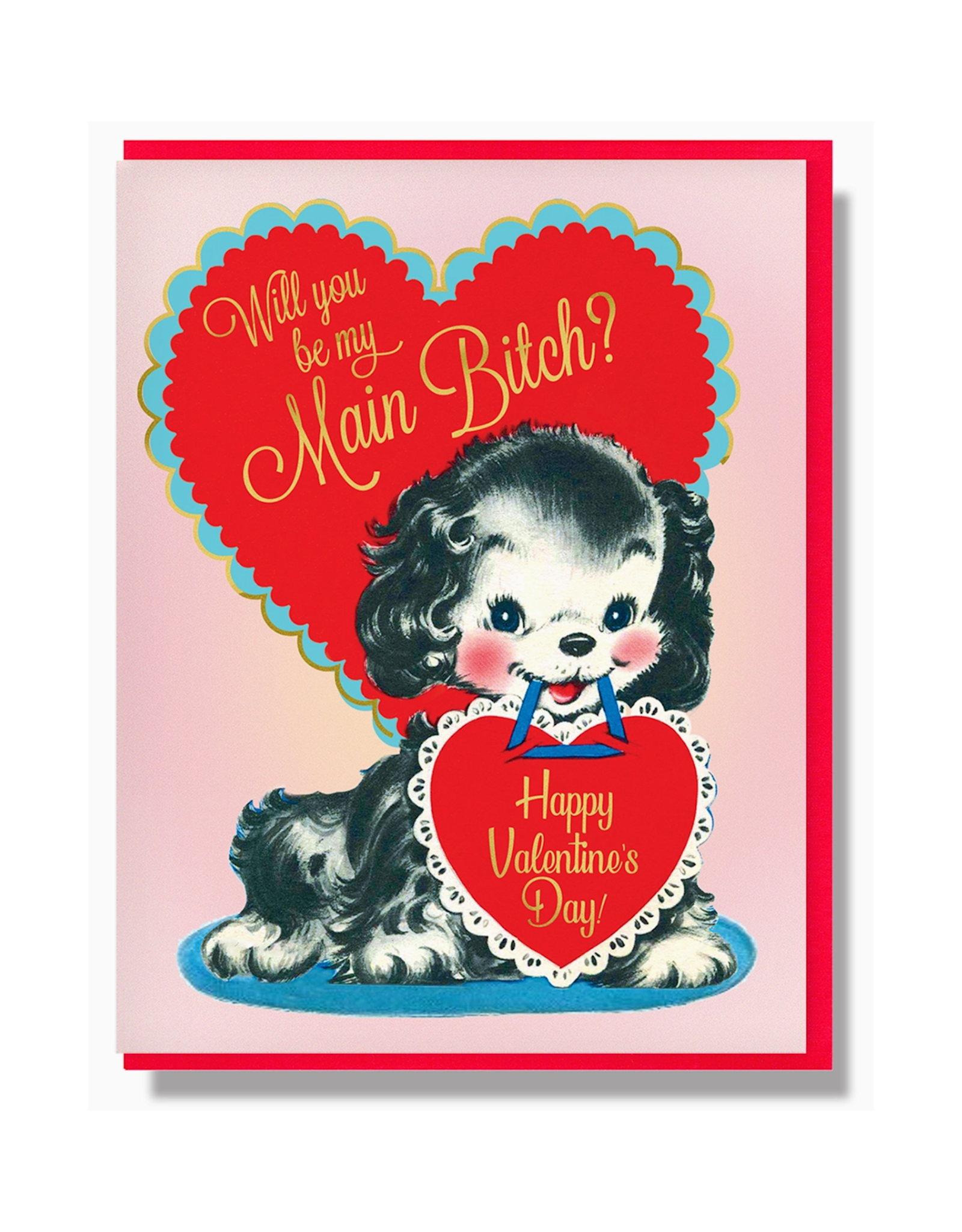 Will You Be a Main Bitch? Valentine Greeting Card