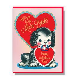 Will You Be a Main Bitch? Valentine Greeting Card