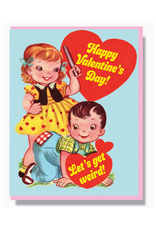 Let's Get Weird Valentine Greeting Card