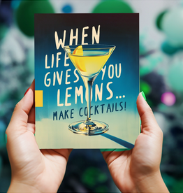 Life Gives You Lemons, Make Cocktails Greeting Card