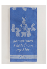 Sometimes I Hide From My Kids Dish Towel