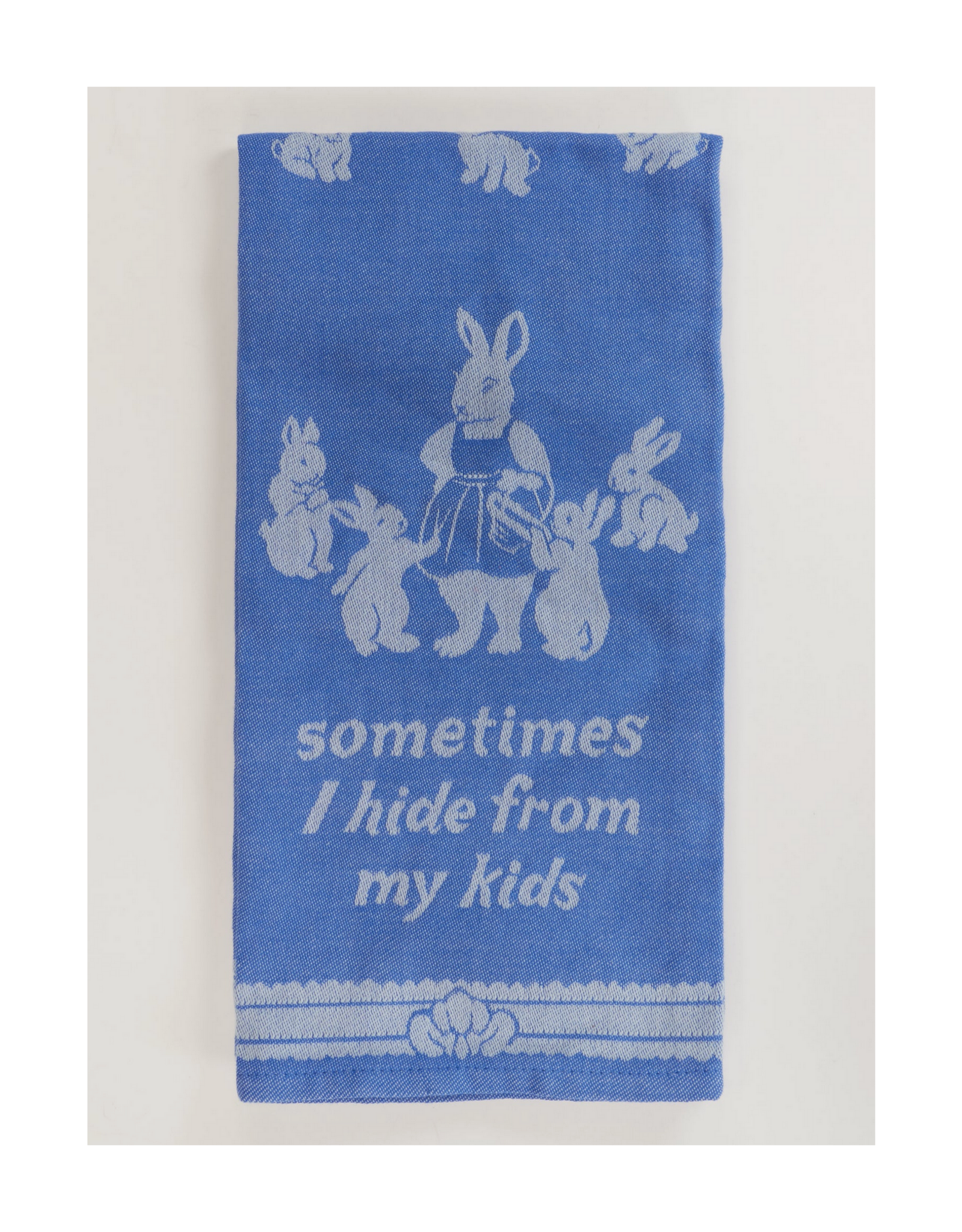 Sometimes I Hide From My Kids Dish Towel