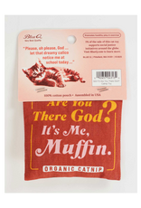 Are You There God? It's Me, Muffin. Catnip Toy