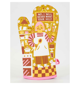 No, I Will Never Want Your Help Oven Mitt