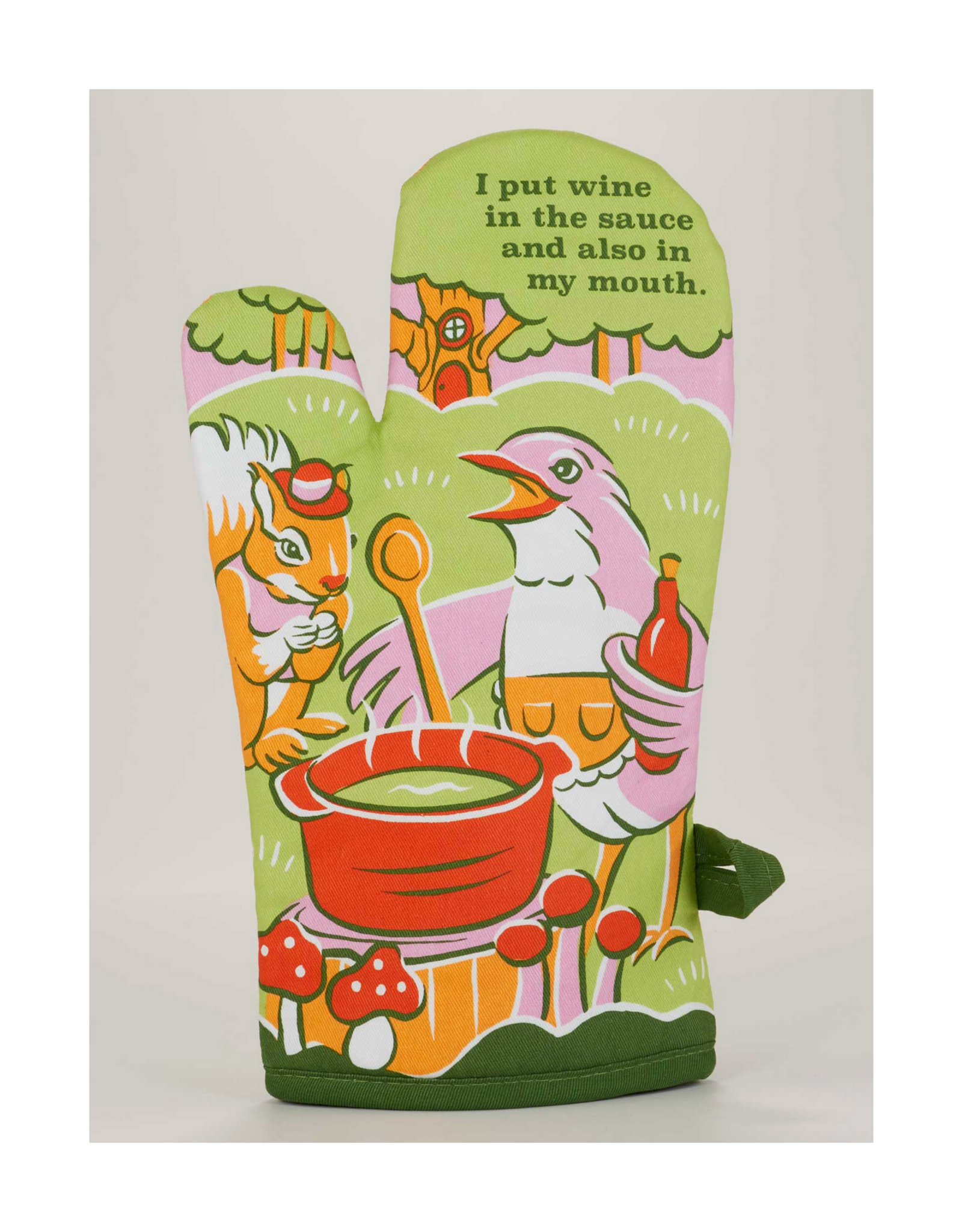 I Put Wine In My Mouth Oven Mitt