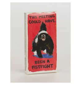 This Meeting Could Have Been a Fist Fight Gum
