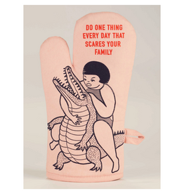 Do One Thing Every Day That Scares Your Family Oven Mitt