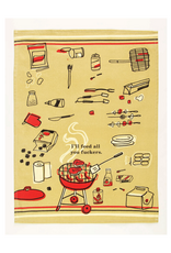 I'll Feed All You Fuckers Dish Towel