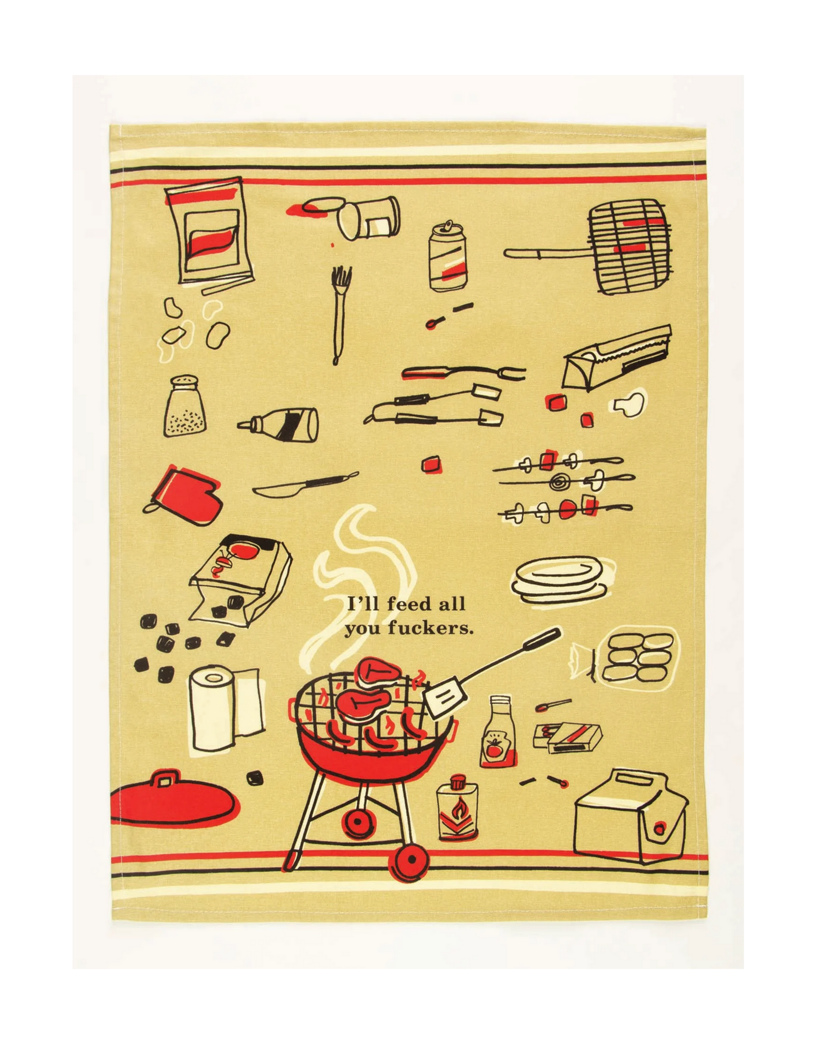 I'll Feed All You Fuckers Dish Towel