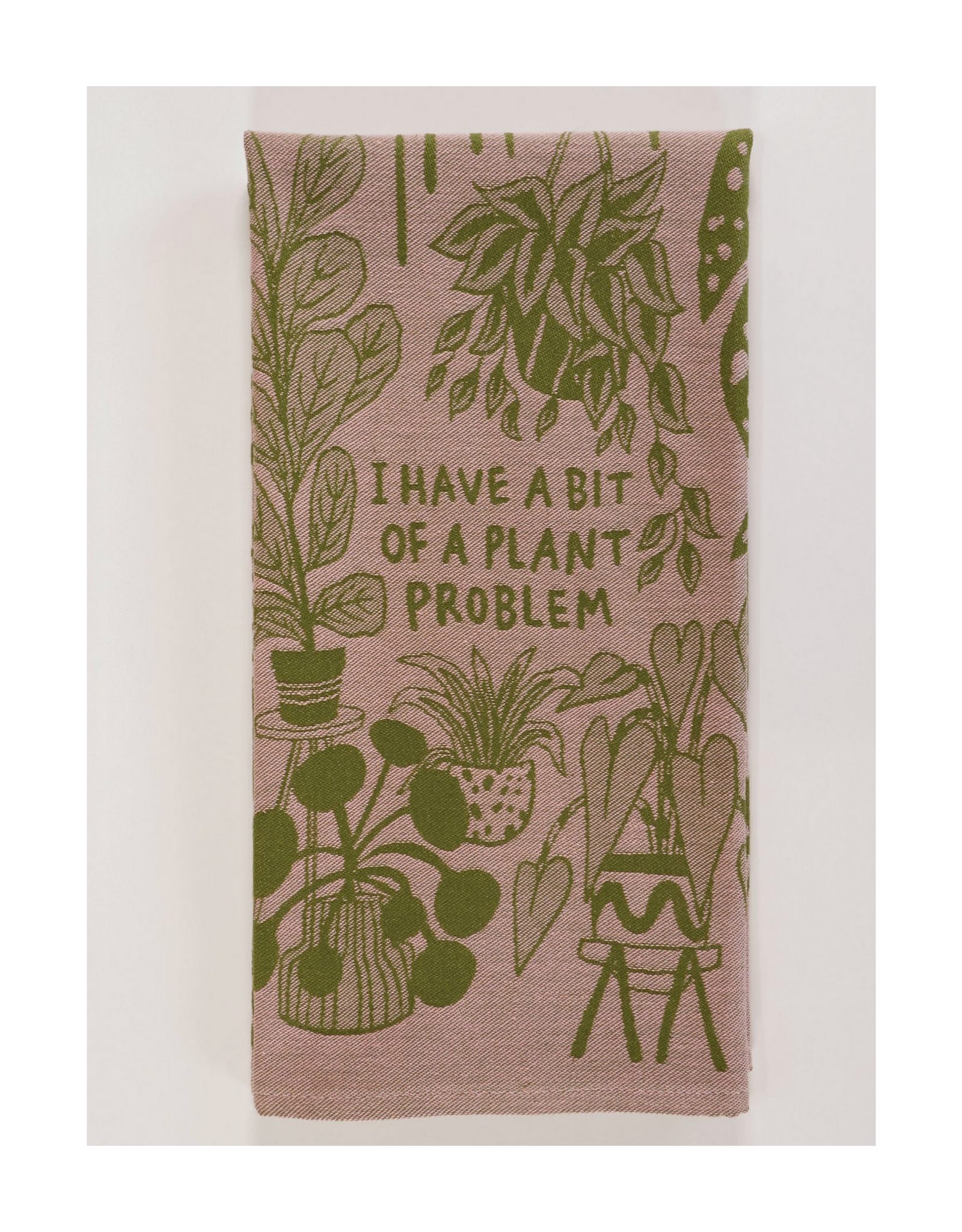 I Have a Bit of a Plant Problem Dish Towel