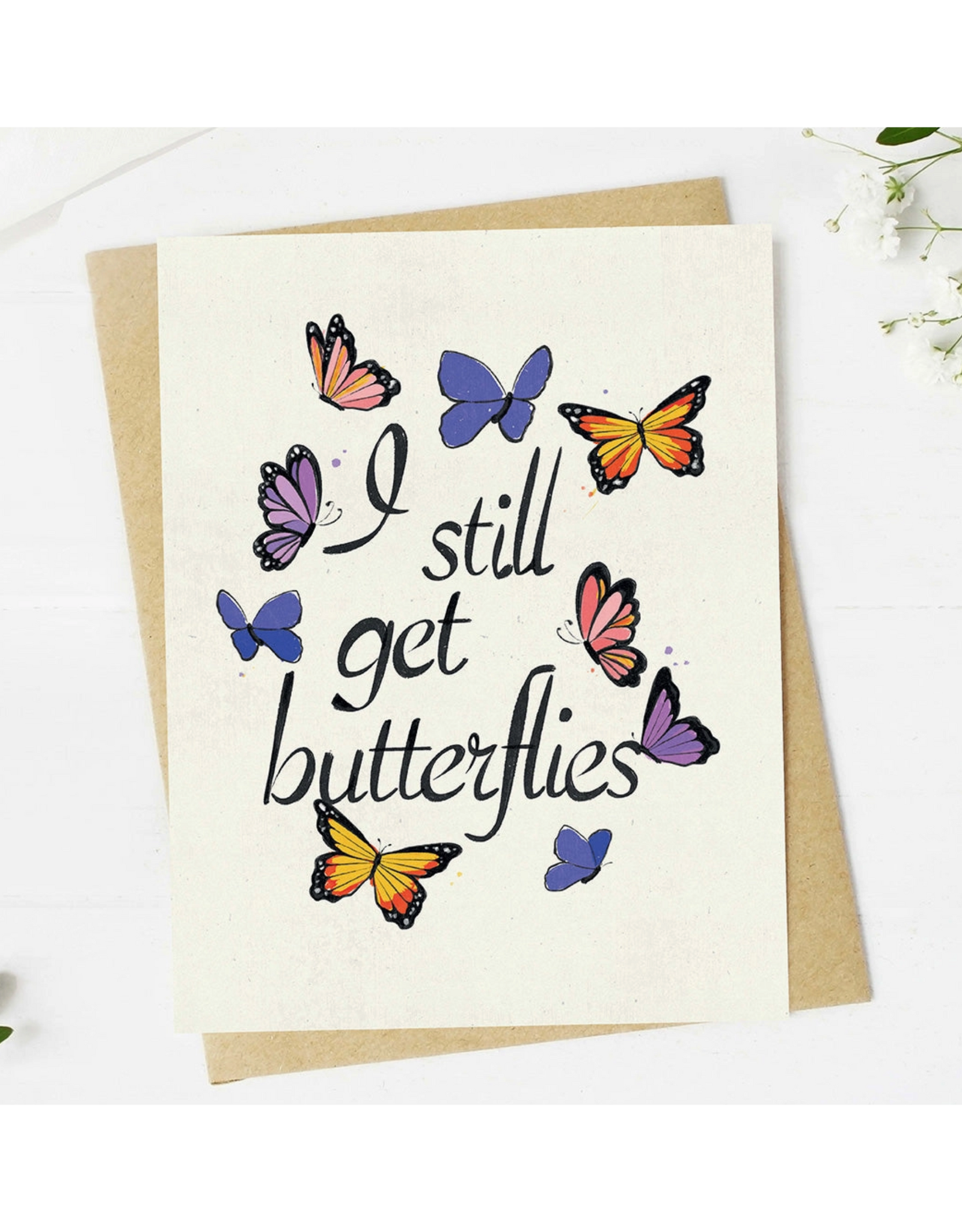 I Still Get Butterflies Greeting Card