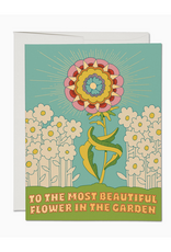To The Most Beautiful Flower in the Garden Greeting Card