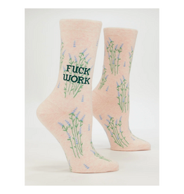 Fuck Work Women's Crew Socks