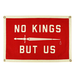 No Kings But Us Camp Flag