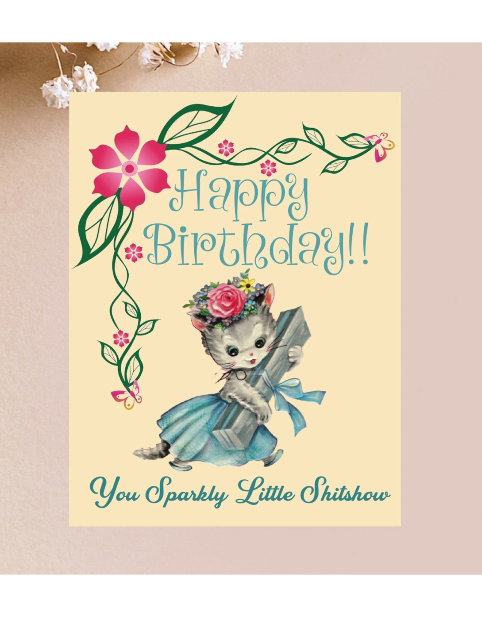 Happy Birthday Sparkly Little Shit Show Greeting Card