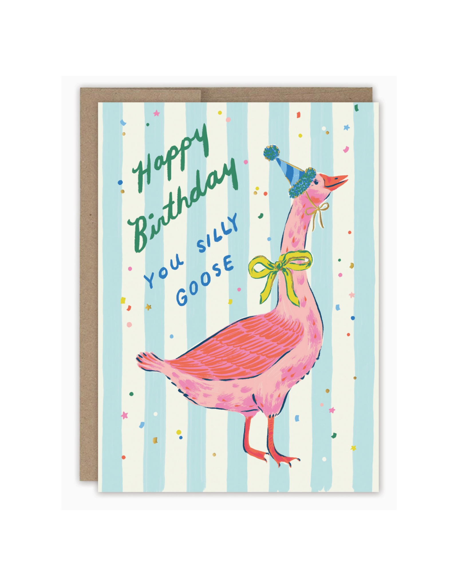 Happy Birthday You Silly Goose Greeting Card