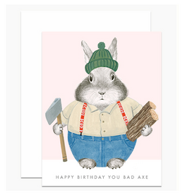 Happy Birthday You Bad Axe Greeting Card