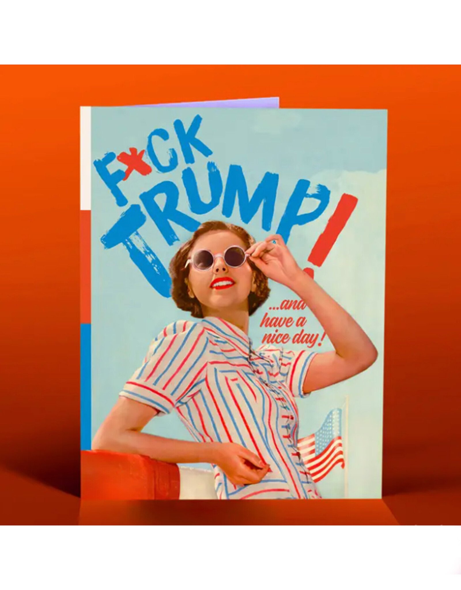 Fuck Trump and Have a Nice Day! Greeting Card