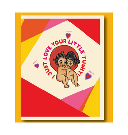 Love Your Lil Tushy Greeting Card
