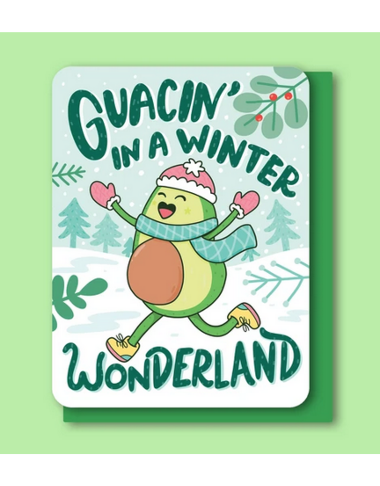 Guacin' in a Winter Wonderland Greeting Card