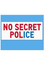 No Secret PolICE Bumper Sticker