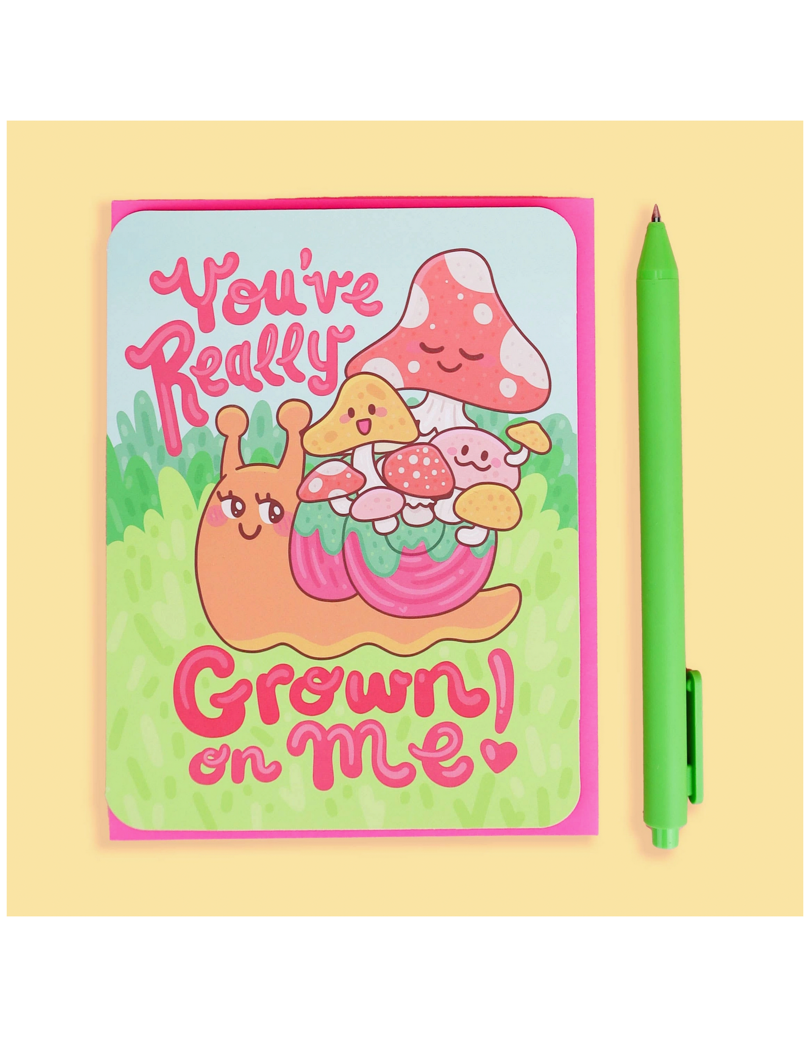 You've Really Grown on Me Mushroom Snail Greeting Card