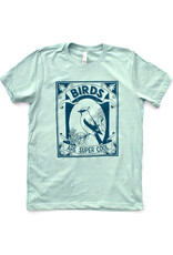 Birds Are Super Cool Shirt (Dusty Sage) U-M - Seconds Sale