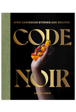 Code Noir: Afro-Caribbean Stories & Recipes