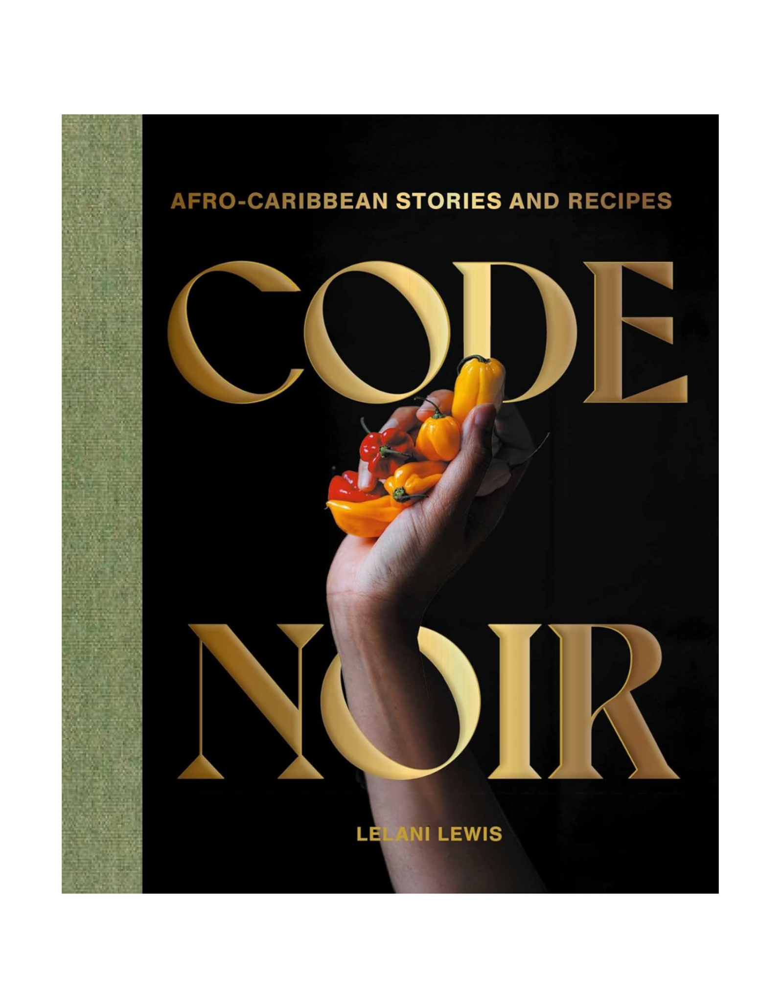 Code Noir: Afro-Caribbean Stories & Recipes