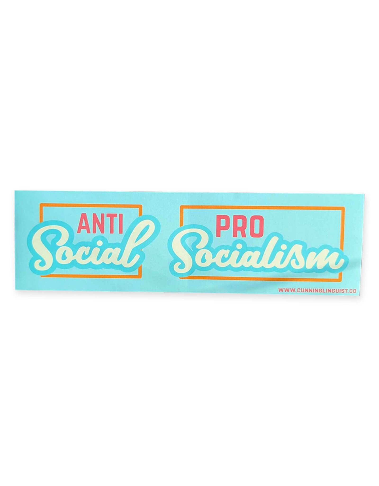 Antisocial / Pro Socialism Bumper Sticker