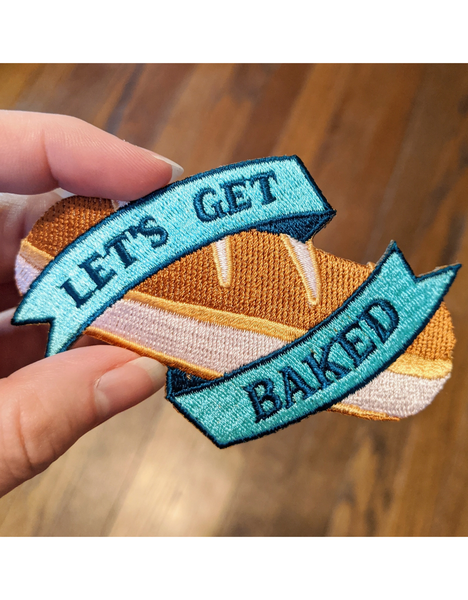 Let's Get Baked Iron On Patch