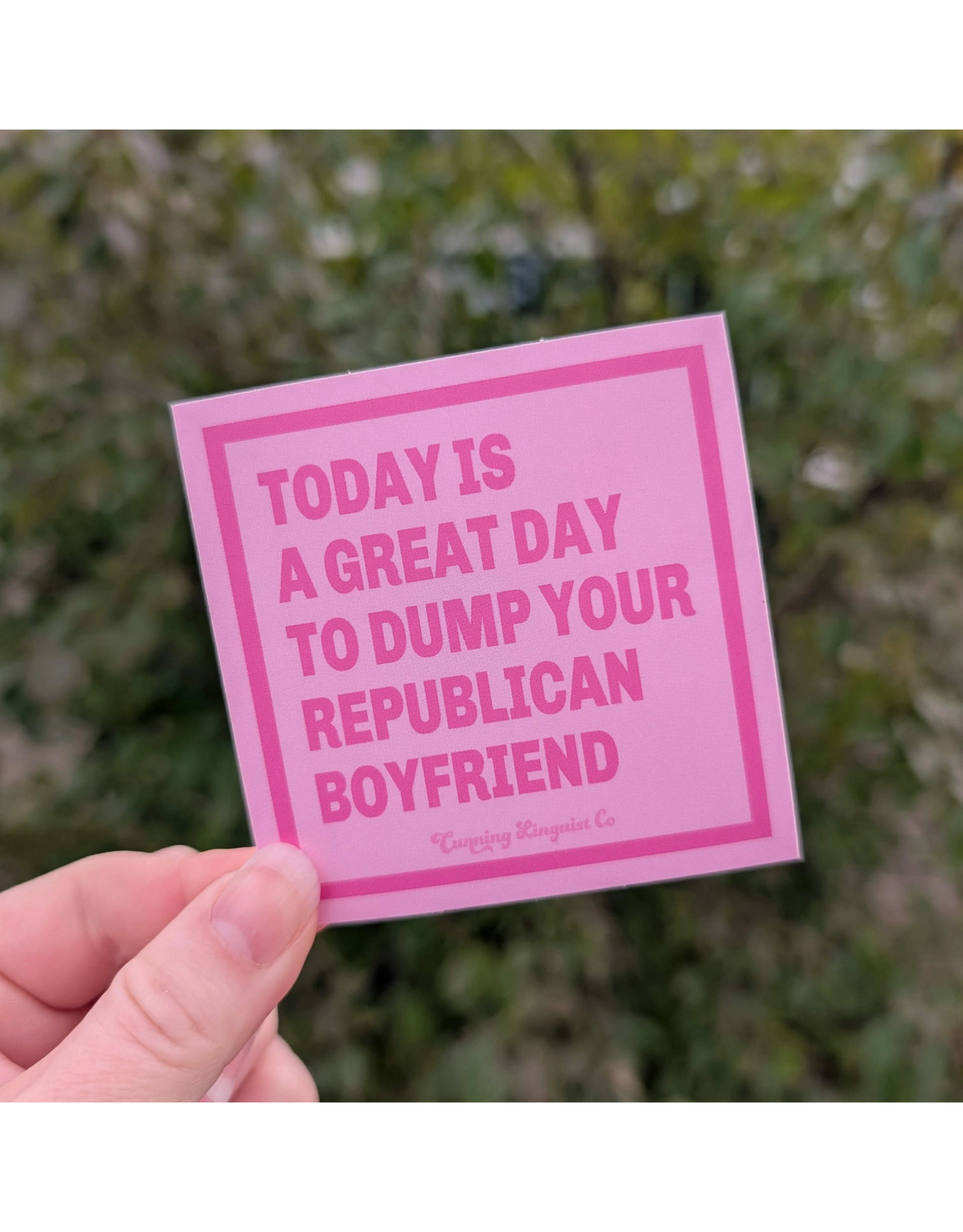Dump Your Republican Boyfriend Sticker