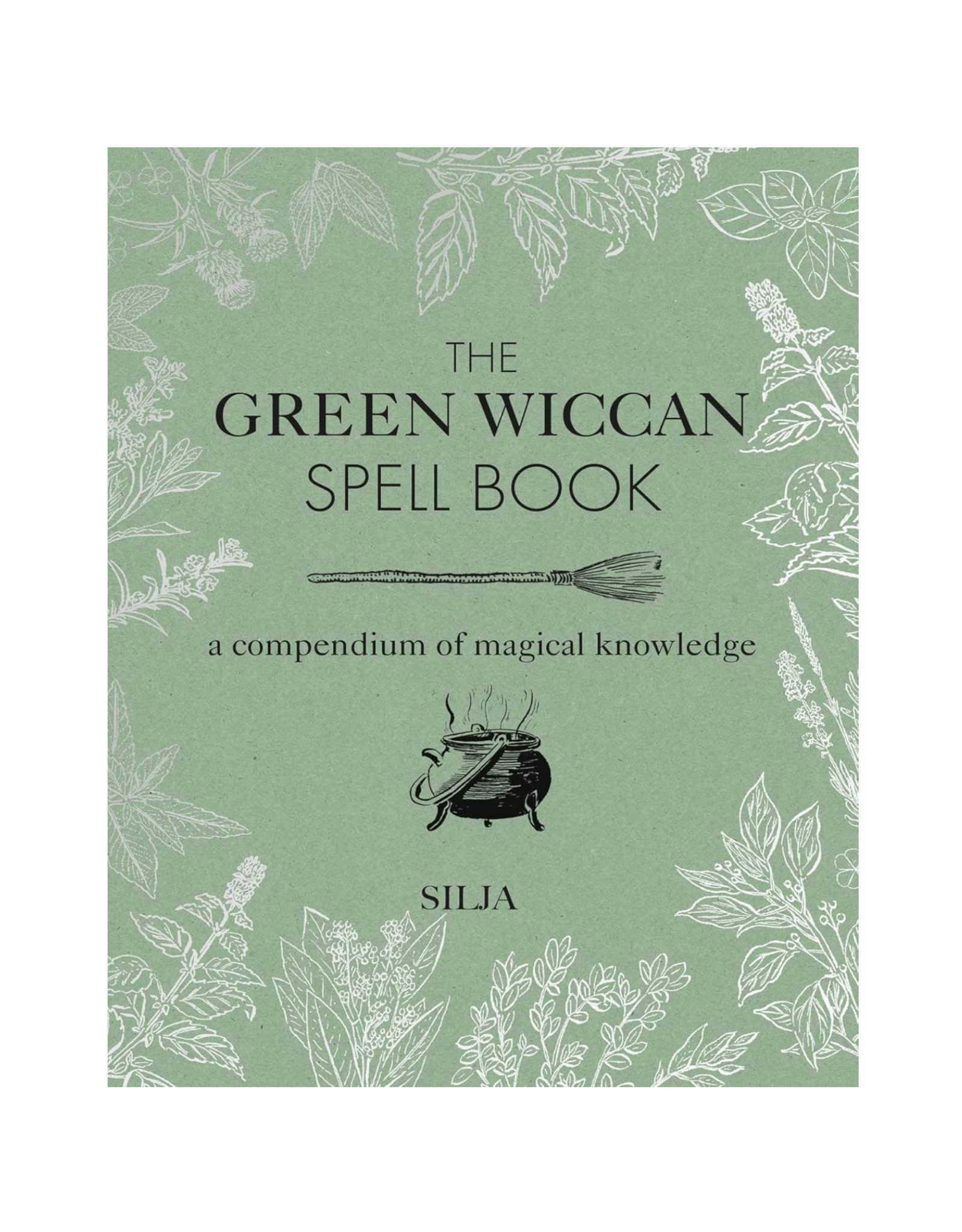 The Green Wiccan Spellbook