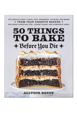 50 Things To Bake Before You Die