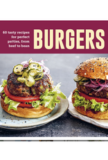 Burgers: 60 tasty recipes for perfect patties, from beef to bean