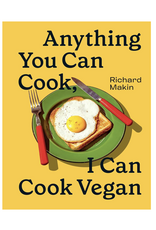 Anything You Can Cook, I Can Cook Vegan