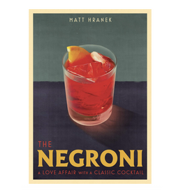 The Negroni: A Love Affair