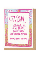 Mom Talent, Looks, and Humor Greeting Card