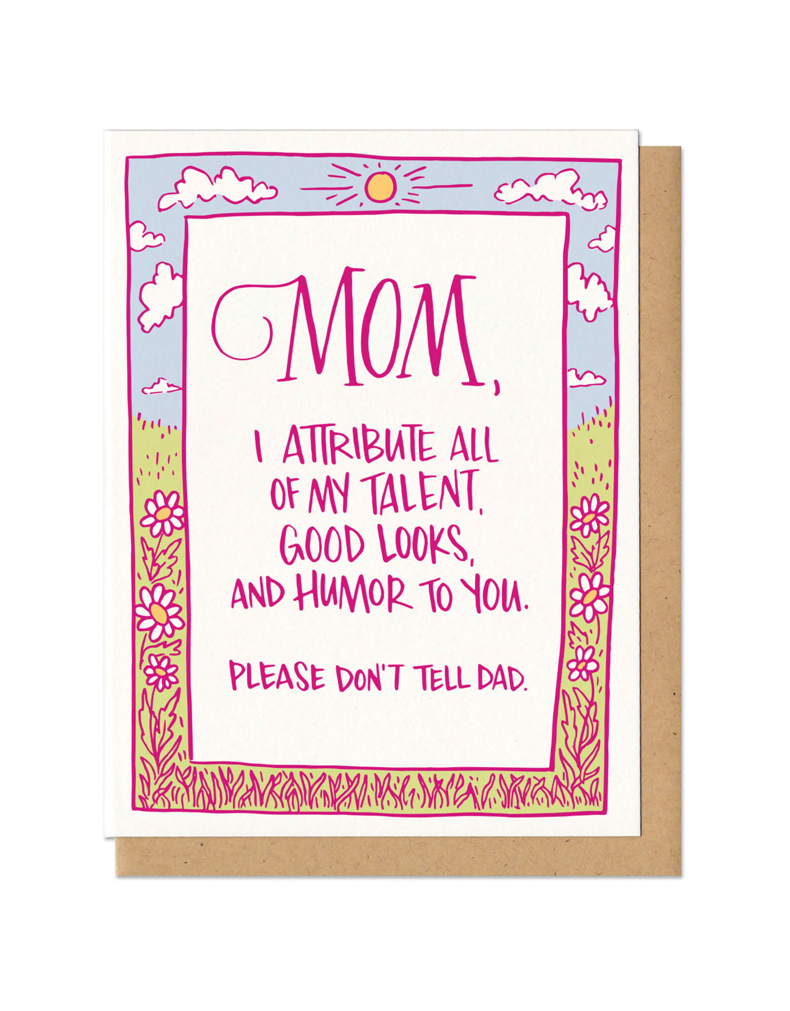 Mom Talent, Looks, and Humor Greeting Card