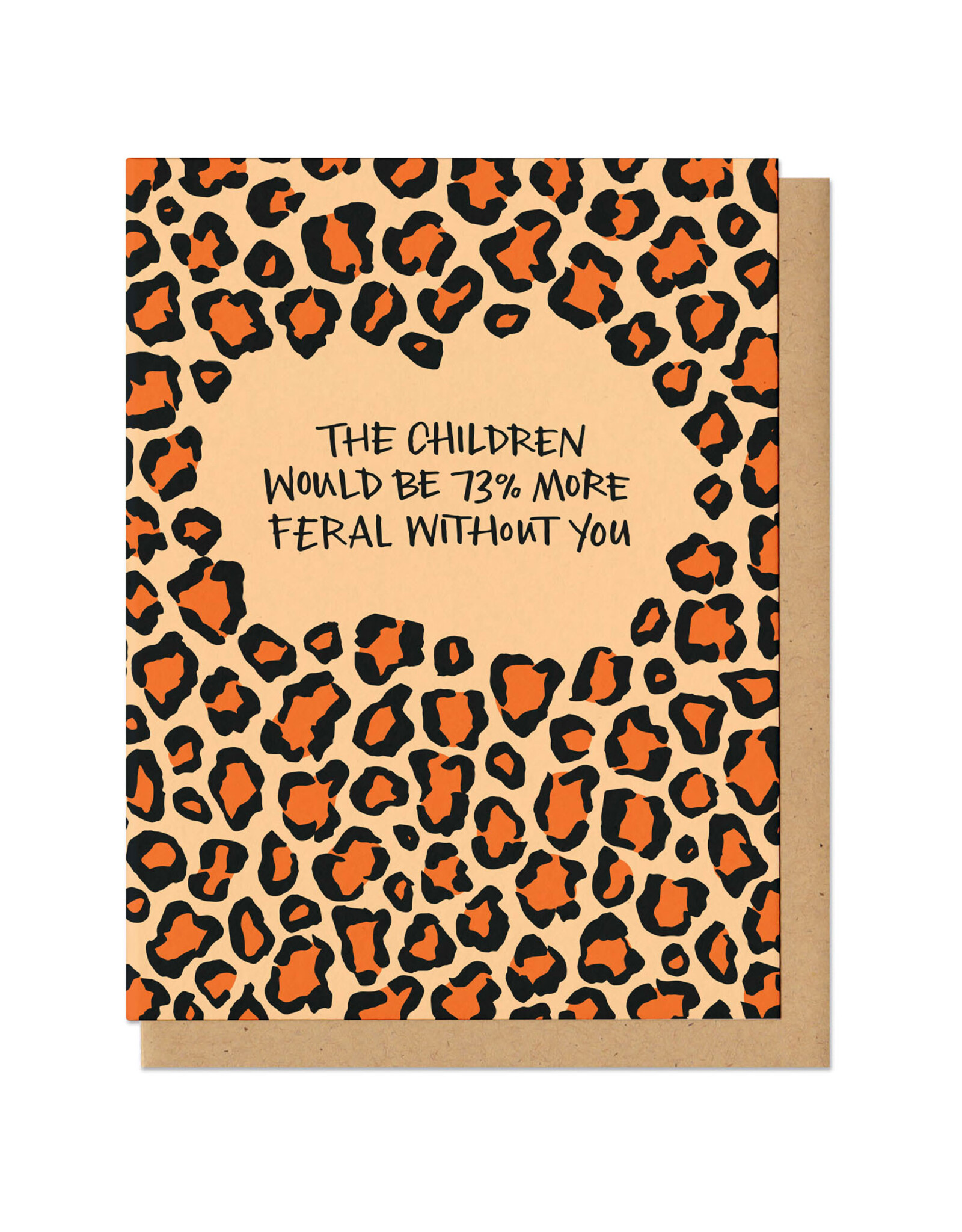 Feral Without You Mom Greeting Card