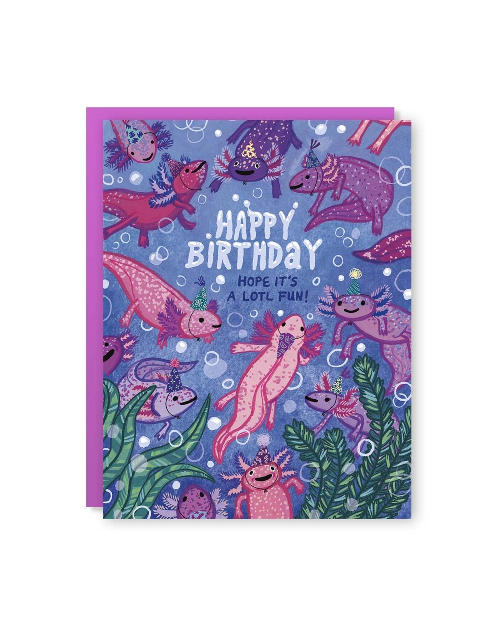 Hope It's Alotl Fun Axolotl Greeting Card