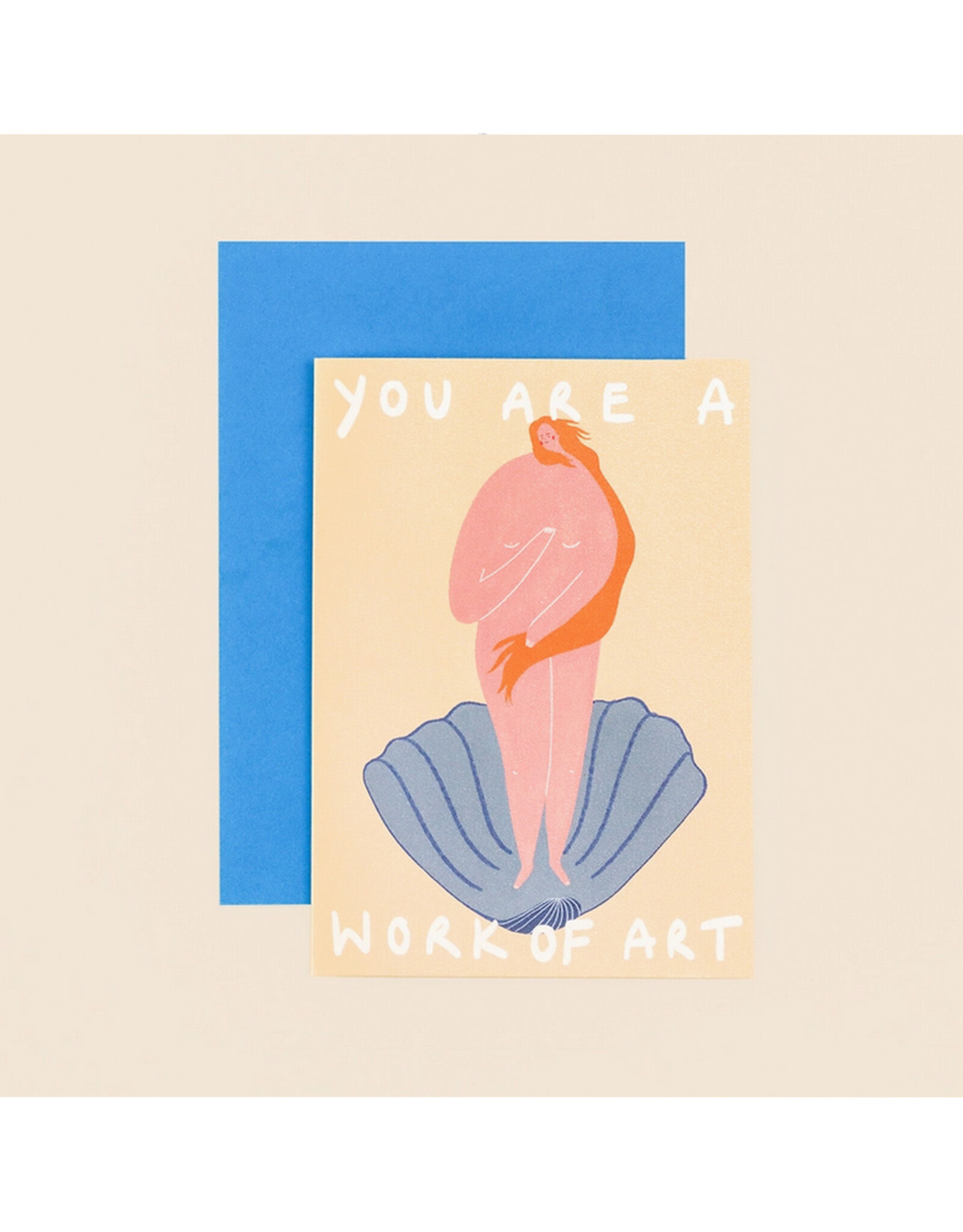 You Are A Work of Art Venus Greeting Card