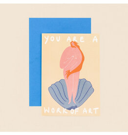 You Are A Work of Art Venus Greeting Card