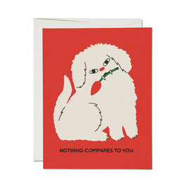 Nothing Compares to You Greeting Card